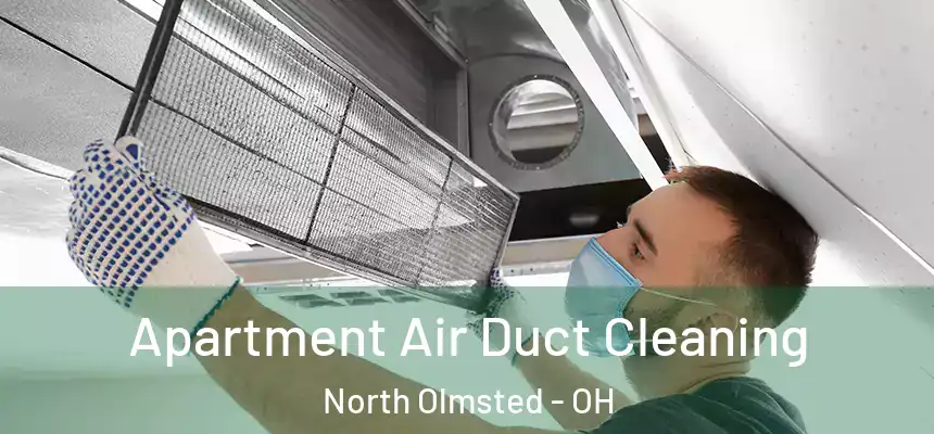 Apartment Air Duct Cleaning North Olmsted - OH