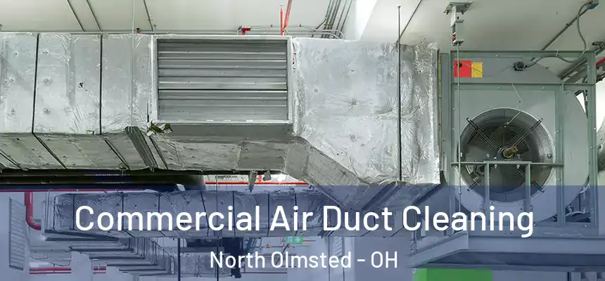 Commercial Air Duct Cleaning North Olmsted - OH