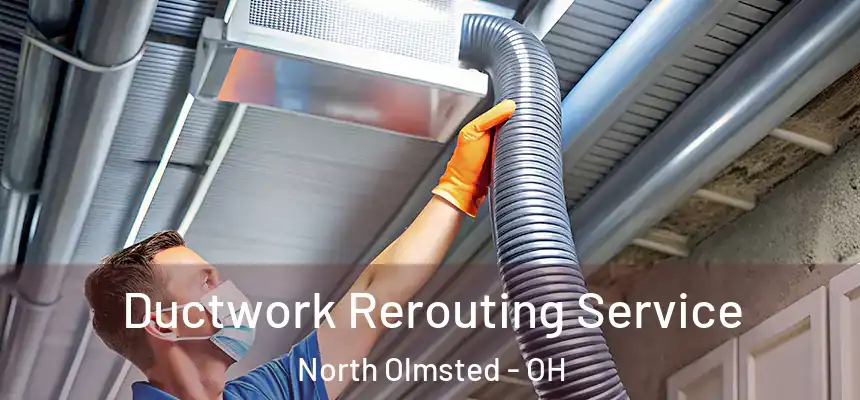  Ductwork Rerouting Service North Olmsted - OH