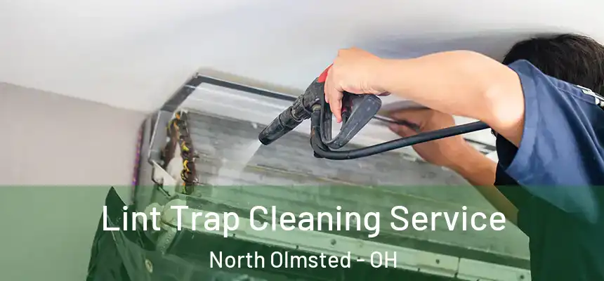  Lint Trap Cleaning Service North Olmsted - OH
